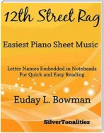 12th Street Rag Easiest Piano Sheet Music