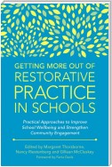 Getting More Out of Restorative Practice in Schools