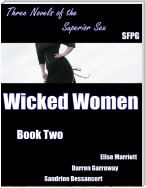 Wicked Women - Book Two - Three Novels of the Superior Sex