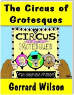 The Circus of Grotesques
