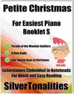 Petite Christmas for Easiest Piano Booklet S