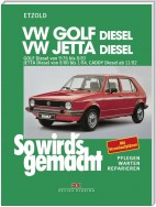 VW Golf 9/76 bis 8/83, Jetta 8/80 bis 1/84, Caddy ab 11/82 (Diesel)