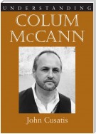 Understanding Colum McCann
