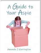 A Guide to Your Aspie