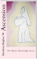 Ascension: The Mystic Knowledge Series