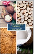 25 Leckere Gerichte mit Kokosnussöl - Band 1