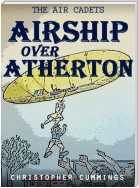 Airship Over Atherton