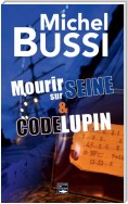 Mourir sur Seine - Code Lupin