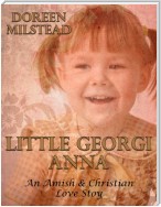 Little Georgi Anna: An Amish & Christian Love Story