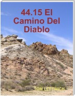 44.15 El Camino Del Diablo