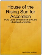 House of the Rising Sun for Accordion - Pure Lead Sheet Music By Lars Christian Lundholm
