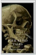 Four Weird Tales