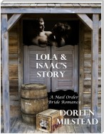 Lola & Isaac’s Story: A Mail Order Bride Romance