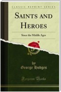 Saints and Heroes