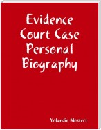 Evidence Court Case Personal Biography