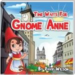 Time Waits for Gnome Anne