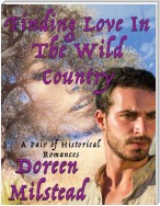 Finding Love In the Wild Country: A Pair of Historical Romances