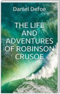 The Life and Adventures of Robinson Crusoe