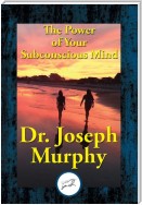 The Power of Your Subconscious Mind