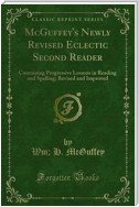 McGuffey's Newly Revised Eclectic Second Reader