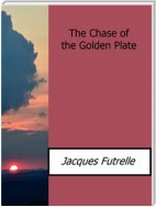 The Chase of the Golden Plate