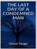 The Last Day of a condemned Man