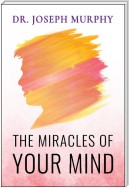 The Miracles of Your Mind