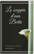 Lo scoppio d'una Berta