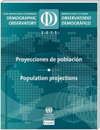 Latin America and the Caribbean Demographic Observatory 2015/Observatorio demográfico América Latina y el Caribe 2015