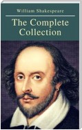 The Complete Collection of William Shakespeare ( included 150 pictures & Active TOC) (AtoZ Classics)