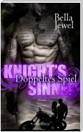 Knight's Sinner –  Doppeltes Spiel