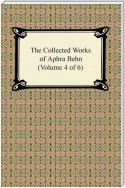 The Collected Works of Aphra Behn (Volume 4 of 6)