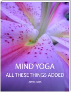 Mind Yoga - All These Things Added