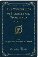 The Wanderings of Persiles and Sigismunda