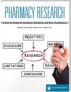 Pharmacy Research: A How-to Guide for Students, Residents, and New Practitioners - to be re-distributed with corrections