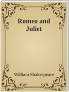 - Romeo and Juliet -