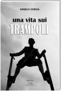 Una vita sui trampoli