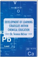 Development of Learning Strategies Within Chemical Education