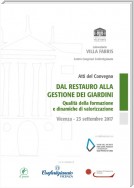 Dal restauro alla gestione dei giardini