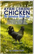 Ayam Cemani Chicken - The Indonesian Black Hen. A complete owner's guide to this rare pure black chicken breed. Covering History, Buying, Housing, Feeding, Health, Breeding & Showing.