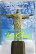 Poems to Jesus Christ Volume 2