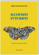 Manifesti Futuristi (1909-1941)