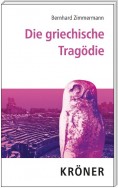 Die griechische Tragödie