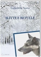 Slitte e betulle