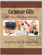 Corporate Gifts: All You Need to Know