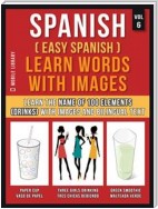 Spanish ( Easy Spanish ) Learn Words With Images (Vol 6)