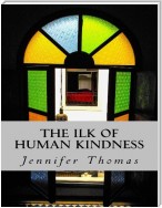 The Ilk of Human Kindness