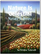Nature Is Celestial