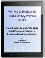 Will My e-Book Look Just Like My Printed Book?
