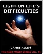 Light On Life's Difficulties